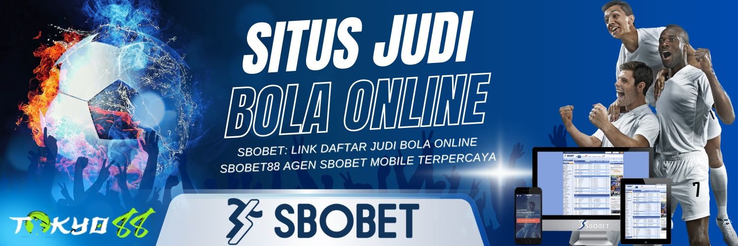Agen Judi Indonesia Terpercaya Sbobet88 dan Keuntungannya